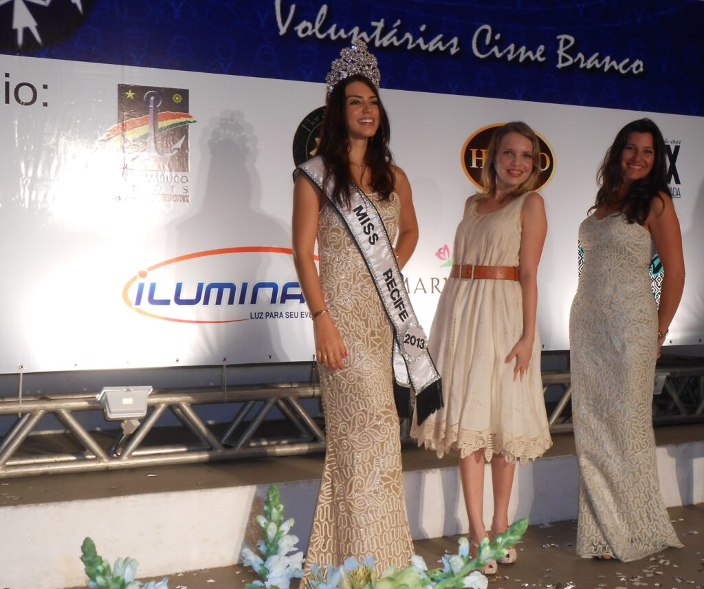 Miss Recife 2013, Helena Rios; Euzinha e Alexandra